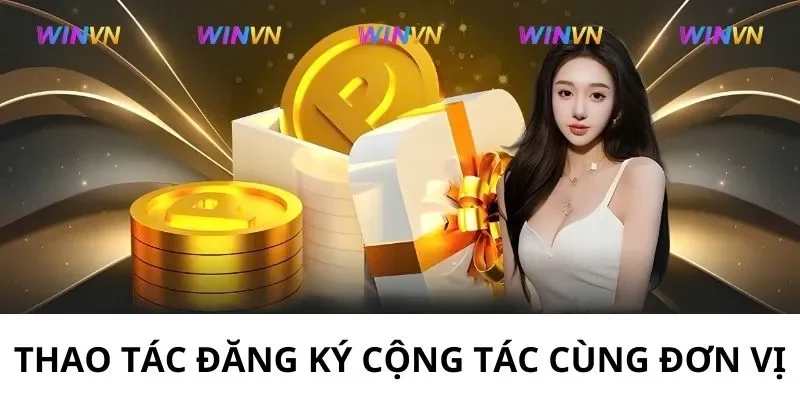 Thao tác đăng ký cộng tác cùng đơn vị